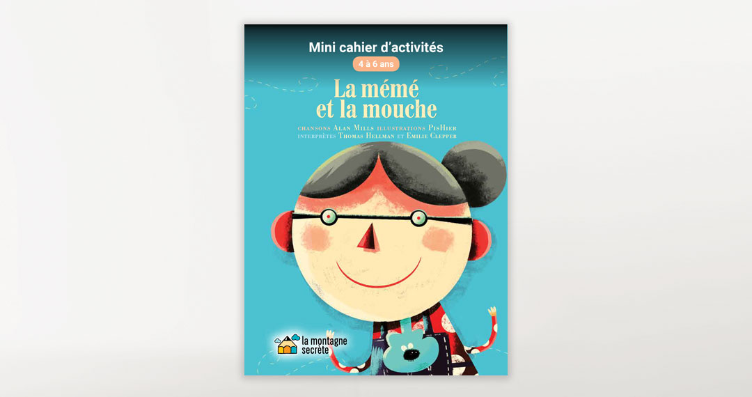 La mémé et la mouche – Mini cahier d’activités – 4 à 6 ans