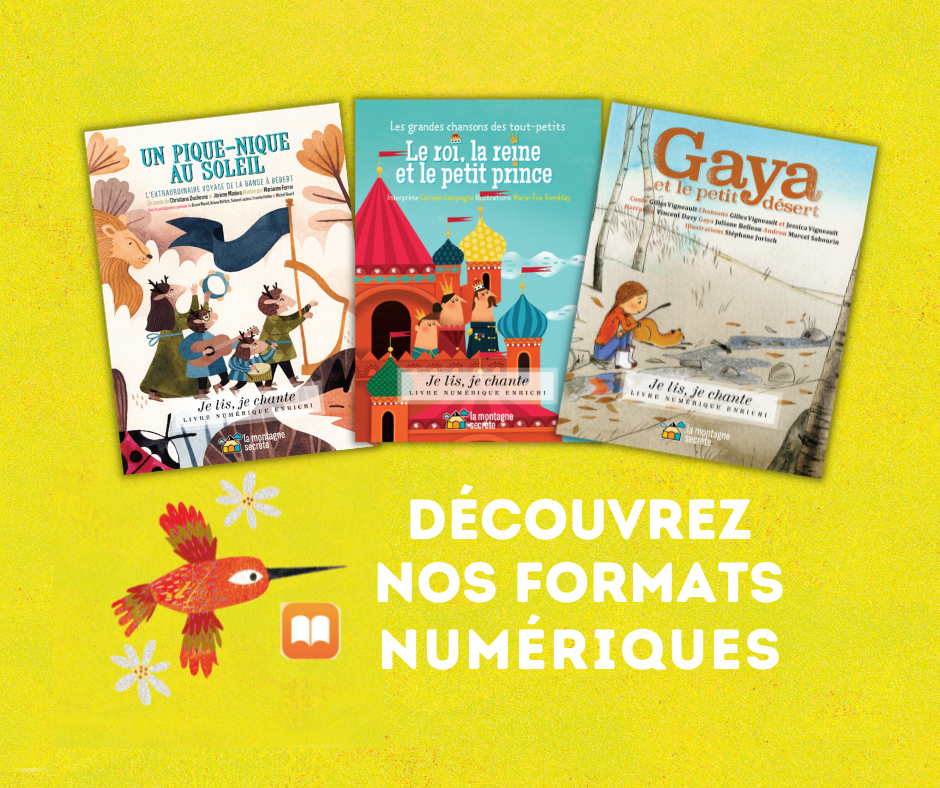 Le saviez-vous ? Les livres de La Montagne secrète sont aussi disponibles au format numérique ! Découvrez les trois formats pour plusieurs expériences de lecture et d’écoute en un seul livre !